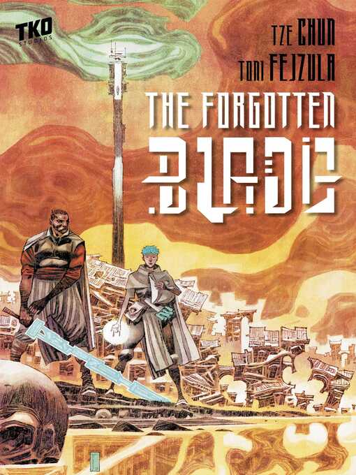 Title details for Forgotten Blade by Tze  Chun - Wait list